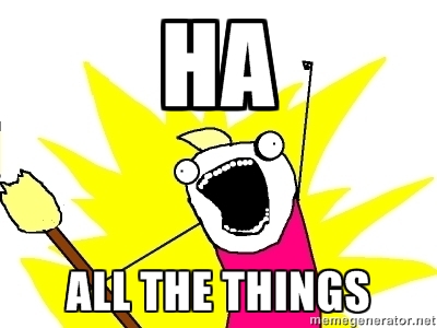 HA all the things